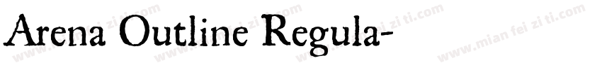 Arena Outline Regula字体转换